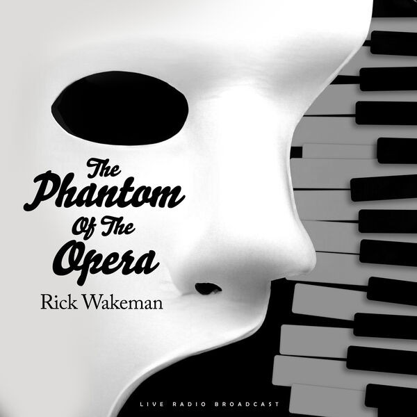 Rick Wakeman - The Phantom Of The Opera 1990 (live) (2023)[FLAC][UTB]