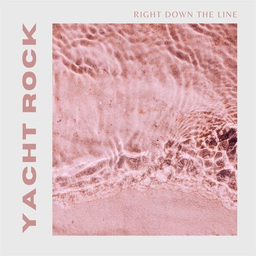 Various Artists Right Down the Line Yacht Rock 2022 Mp3 320kbps PMEDIA