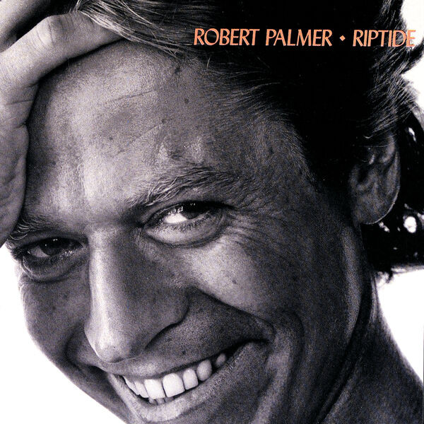 Robert Palmer - Riptide (Deluxe Edition) (2022)[16Bit-44.1kHz][FLAC][UTB]