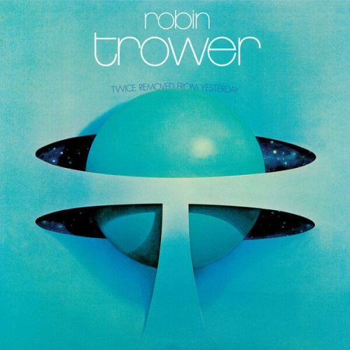 Robin Trower Twice Removed From Yesterday (