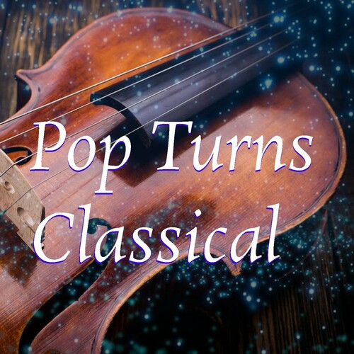 Royal Philharmonic Orchestra - Pop Turns Classical (2022)[FLAC][UTB]