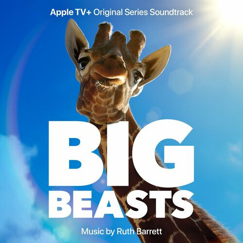 Ruth Barrett Big Beasts Apple TV Original Series Soundtrack 2023 Mp3 320kbps PMEDIA