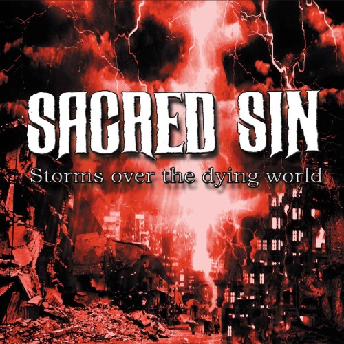 Sacred Sin Storms over the Dying World