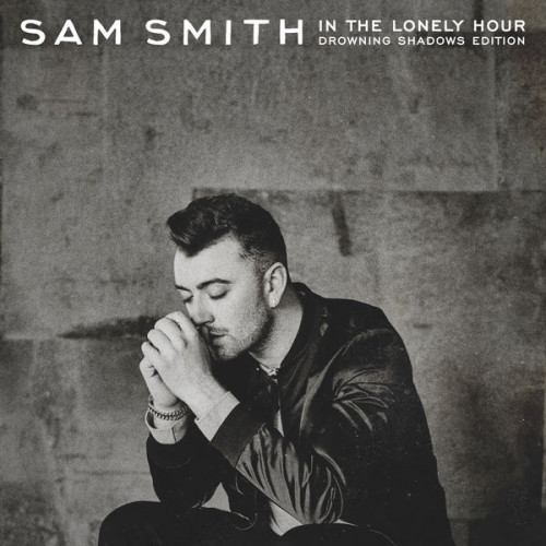 Sam Smith - In The Lonely Hour (Drowning Shadows Edition) (2023)[FLAC][UTB]
