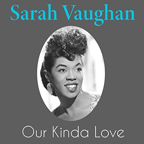 Sarah Vaughan - Our Kinda Love (2021)[Mp3][320kbps][UTB]