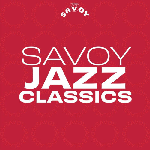 Savoy Records Jazz Classics