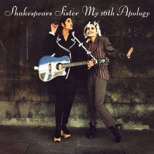 Shakespears Sister My 16th Apology (Remastered &
