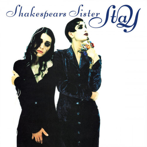 Shakespears Sister Stay (Remastered & Expanded)