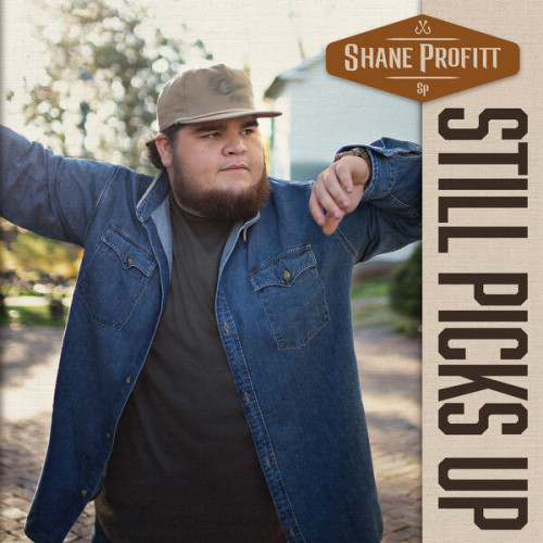 Shane Profitt Still Picks Up