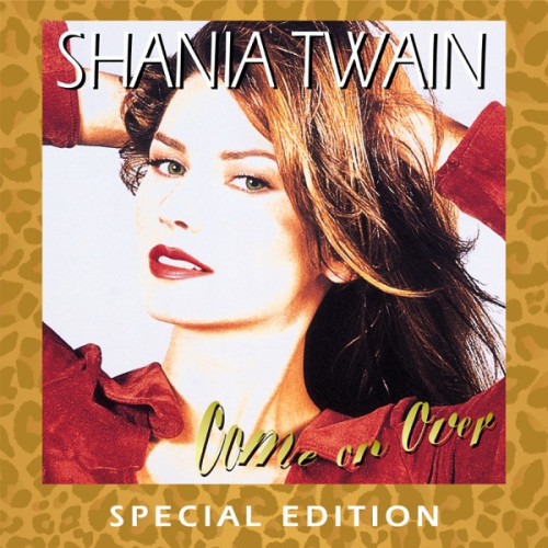Shania Twain Come On Over (Special Edition)