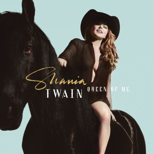 Shania Twain - Queen Of Me (2023)[Mp3][UTB]