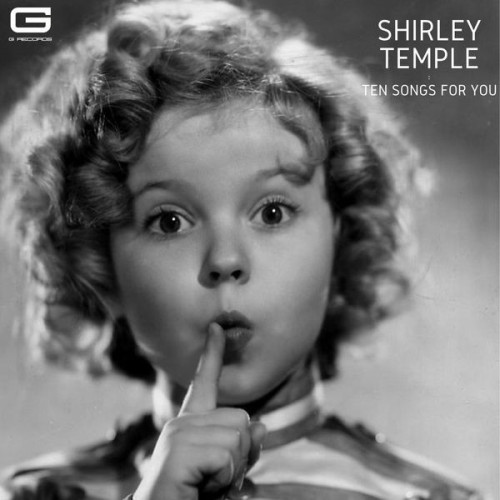 Shirley Temple - Ten Songs for you (2023)[FLAC][UTB]