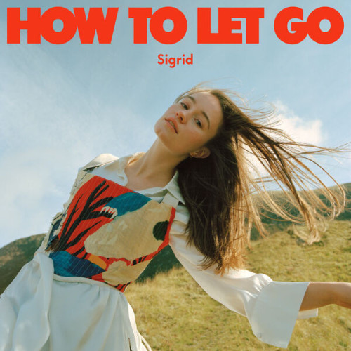 Sigrid How To Let Go