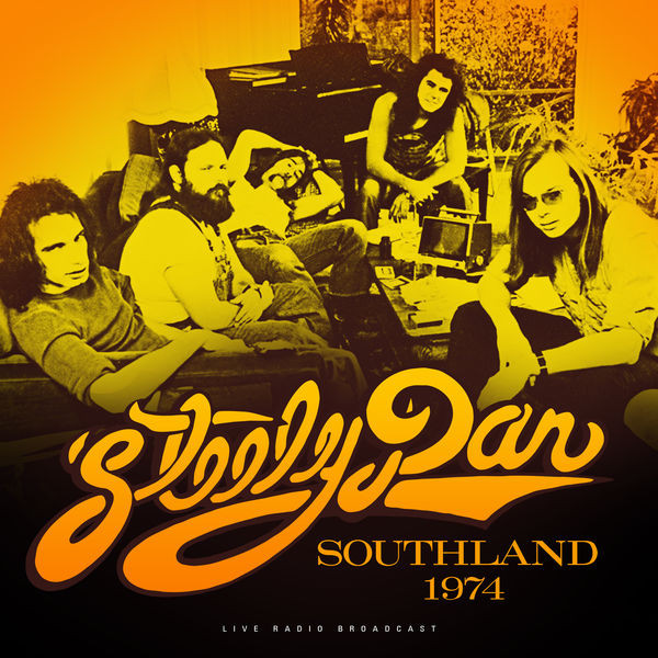 Steely Dan - Southland (Live) (2023)[FLAC][UTB]