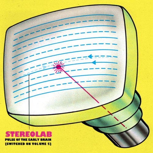 Stereolab Pulse Of The Early Brain Switched On Volume 5 2022 Mp3 320kbps PMEDIA