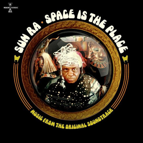 Sun Ra Arkestra Space Is The Place (Music From
