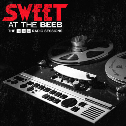Sweet - At The Beeb - The BBC Radio Sessions (Remastered 2023) (2023)[FLAC][UTB]