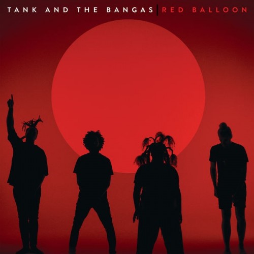 Tank And The Bangas Red Balloon