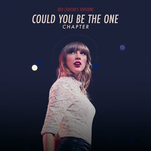 Taylor-Swift---Red-Taylors-Version_-Could-You-Be-The-One-Chapter.jpg