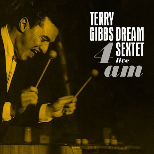 Terry-Gibbs---4am-Live.jpg