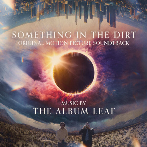 The Album Leaf Something in the Dirt (Origina