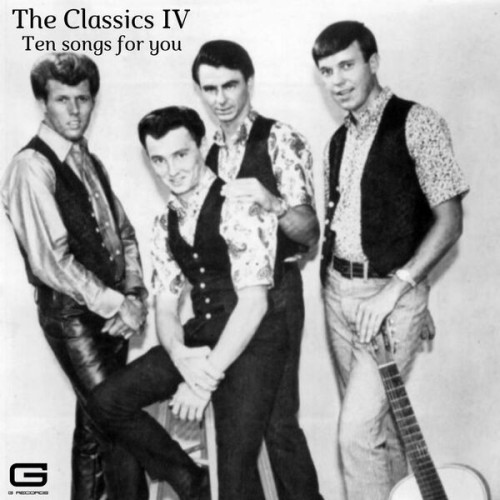 The Classics IV Ten Songs for you
