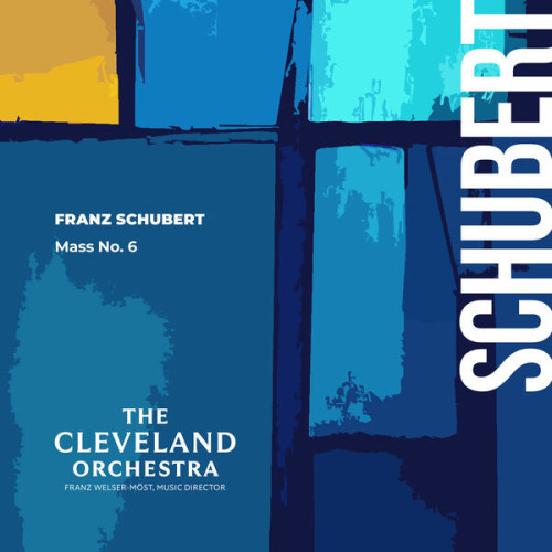 The Cleveland Orchestra Schubert Mass No. 6 in E Flat