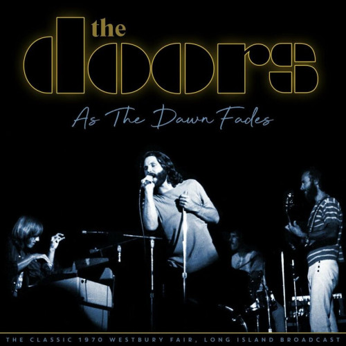 The Doors - As The Dawn Fades (Live 1970) (2022)[FLAC][UTB]