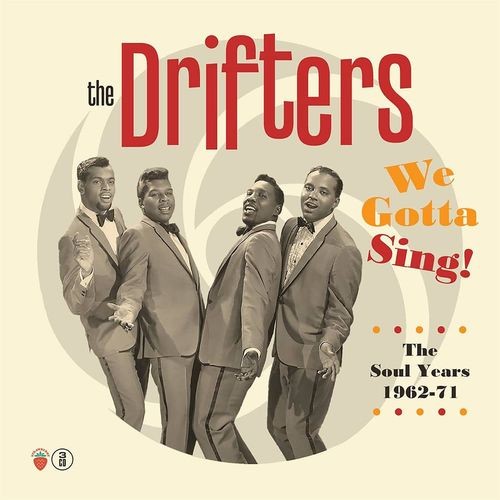 The-Drifters---We-Gotta-Sing-The-Soul-Years-1962-71.jpg