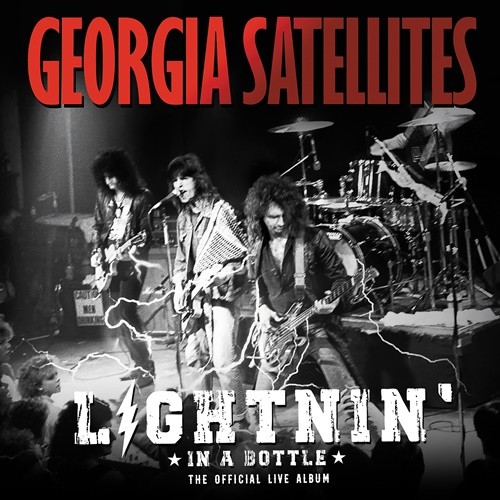 Georgia Satellites - Lightnin' in a Bottle꞉ The Official Live Album (2022) [24 Bit Hi-Res][FLAC][UTB]
