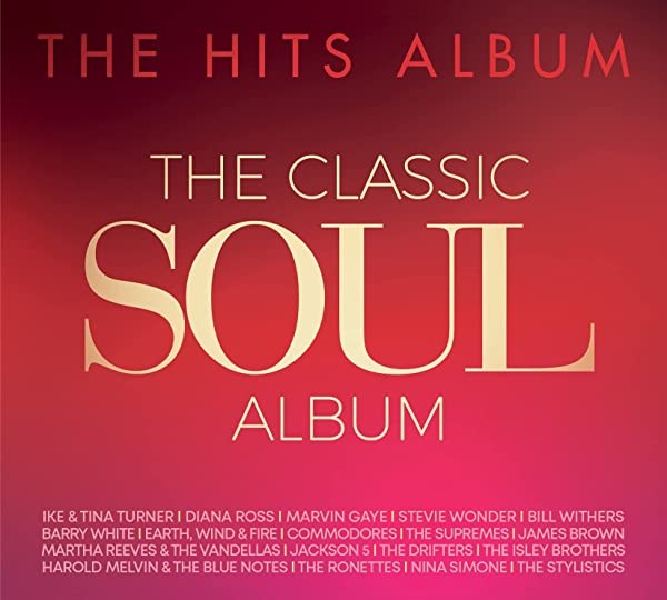 The Hits Album The Classic Soul Album (3CD) (2022)[16Bit-44.1kHz][FLAC][UTB]