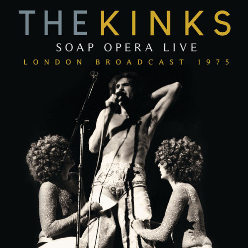 The Kinks Soap Opera Live