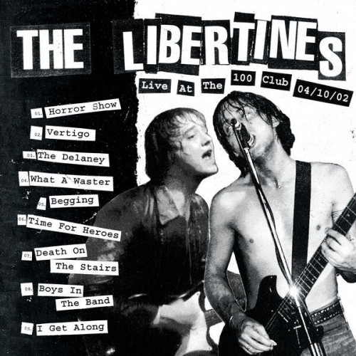 The Libertines Live at The 100 Club (Live at The 100 Club)