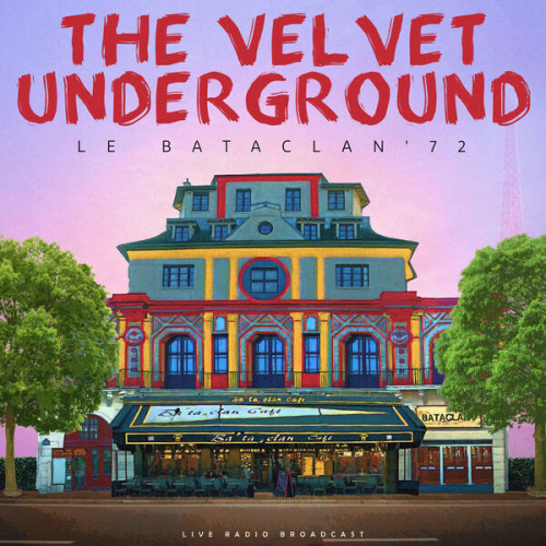 The Velvet Underground Le Bataclan '72