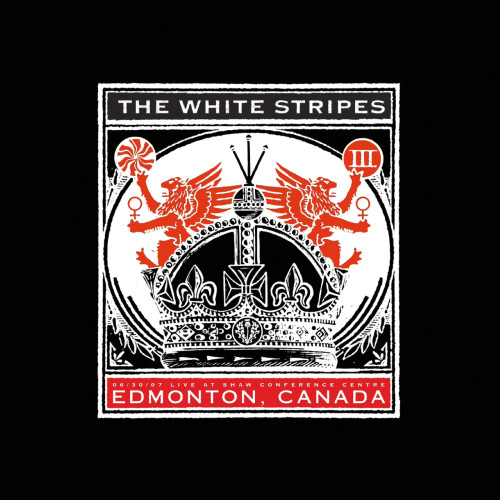 The White Stripes 2007 06 30 Shaw Conference Center Edmonton AB 2022 Mp3 320kbps PMEDIA