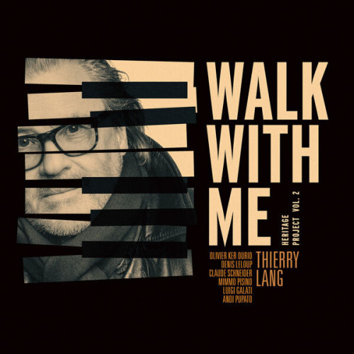 Thierry Lang Walk With Me (Heritage Project