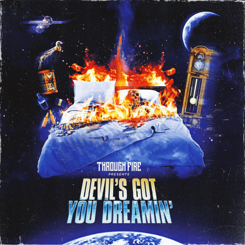 Through Fire Devil's Got You Dreamin' (2023) [24Bit 48kHz]