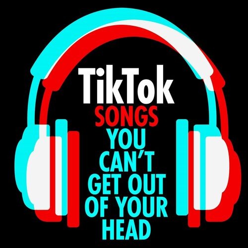 TikTok-Songs-You-Cant-Get-Out-of-Your-Head.jpg
