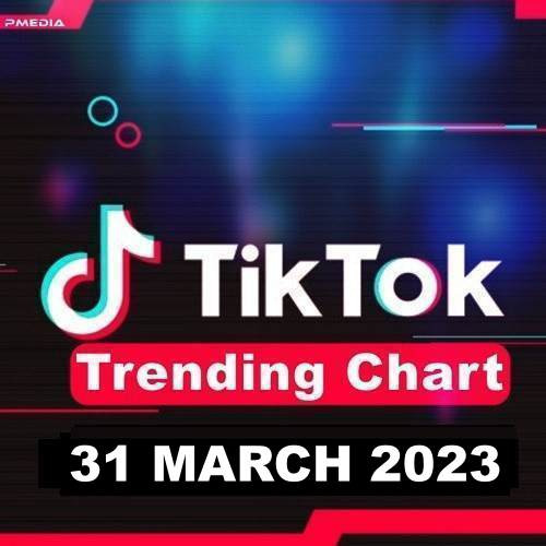 TikTok Trending Top 50 Singles Chart (31-March-2023)[Mp3][UTB]