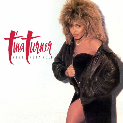 Tina Turner Break Every Rule (2022 Remaste