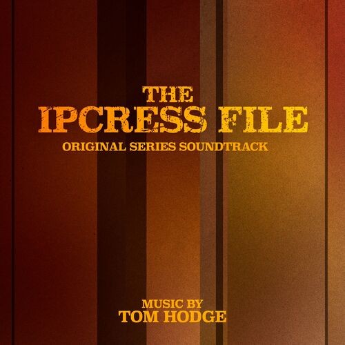 Tom-Hodge---The-Ipcress-File-Original-Series-Soundtrack.jpg