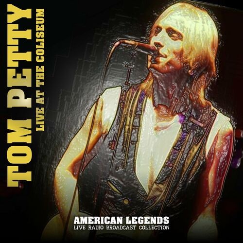 Tom Petty Tom Petty Live At The Coliseum 1987 2022 Mp3 320kbps PMEDIA