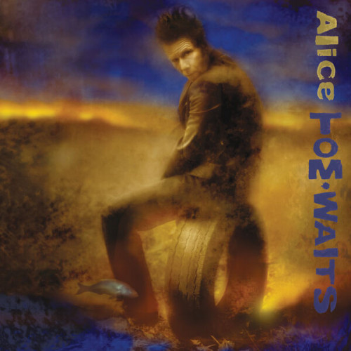 Tom Waits Alice (Anniversary Edition)