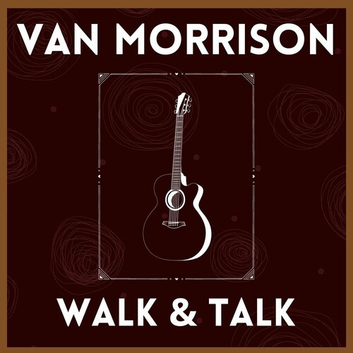 Van Morrison - Walk & Talk (2022)[FLAC][UTB]