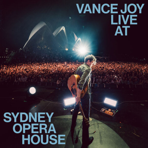 Vance Joy Live at Sydney Opera House