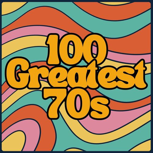 100 Greatest 70s (2023)[Mp3][UTB]