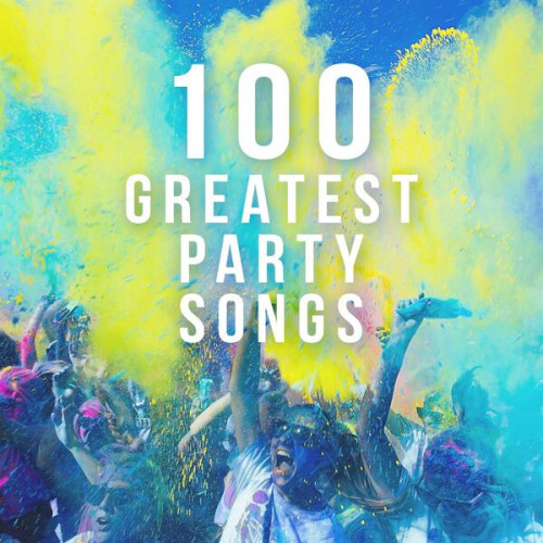 Various Artists 100 Greatest Party Songs (2022)