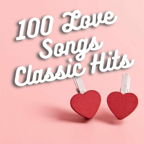 100 Love Songs Classic Hits (2023)[Mp3][UTB]