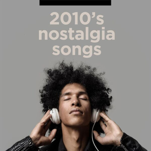 Various Artists 2010's nostalgia songs