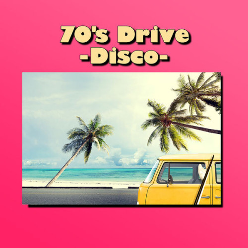 Various Artists 70's Drive Disco 